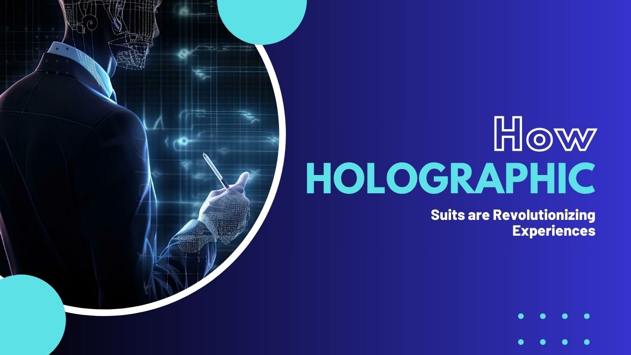 Step into the Future – How Holographic Suit are Revolutionizing Experiences